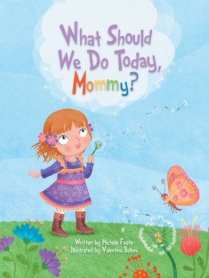 cover image of What Should We Do Today, Mommy?